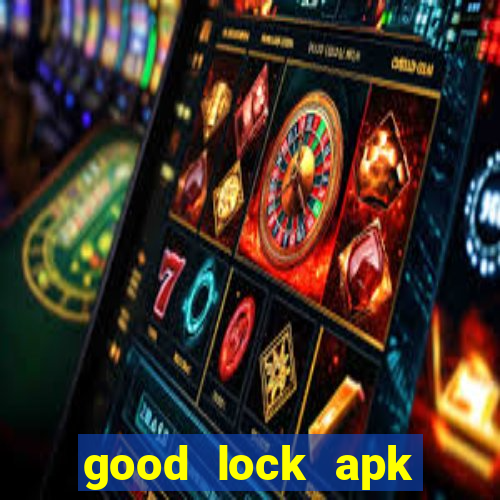 good lock apk android 13